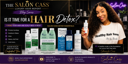 Is It Time for a Hair Detox? 7 Signs Your Hair and Scalp Need a Reset