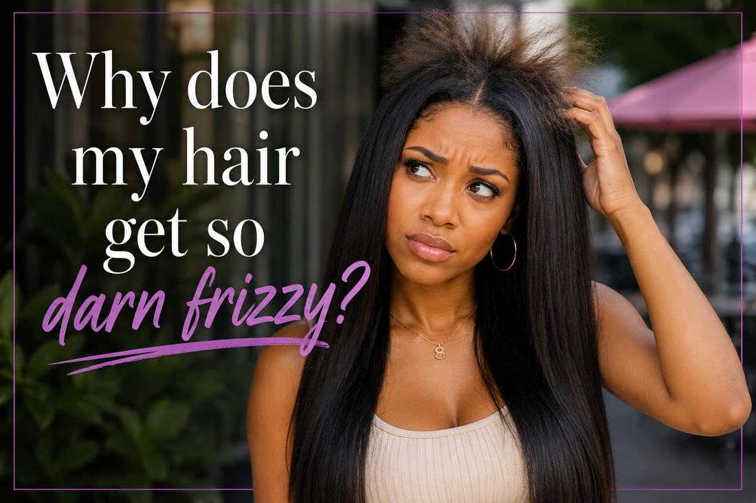 Why Does Your Hair Get So Darn Frizzy?