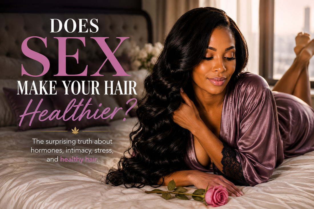 Does Sex Make Your Hair Healthier?